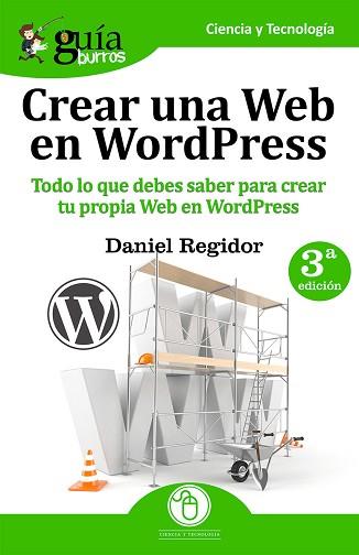 GUÍABURROS: CREAR UNA WEB EN WORDPRESS | 9788494645747 | REGIDOR LÓPEZ, DANIEL