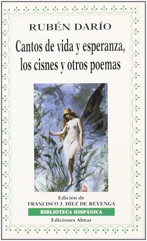 CANTOS DE VIDA Y ESPERANZA LOS CISNES Y OTROS POEMAS | 9788474550757 | DARIO, RUBEN