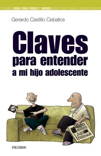 CLAVES PARA ENTENDER A MI HIJO ADOLESCENTE | 9788436817812 | CASTILLO CEBALLOS, GERARDO