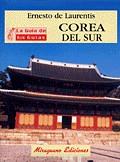 COREA DEL SUR LA GUIA DE LOS GUIAS | 9788478132355 | LAURENTIS, ERNESTO DE