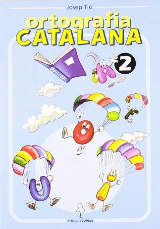 ORTOGRAFIA CATALANA 2 QUADERN | 9788488887504 | VARIS