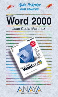 WORD 2000 GUIA PRACTICA PARA USUARIOS | 9788441508958 | COSTA MARTINEZ, JUAN