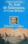 YO, JOSE DE SALAMANCA,EL "GRAN BRIBON" | 9788408010685 | RICO, EDUARDO G.