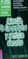 SELECCION DE LOS PRODUCTOS Y SERVICIOS ADECUADOS | 9788475775685 | PARMERLEE, DAVID