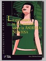 LO QUE NUNCA TE HAN CONTADO SIBRE LA ANOREXIA NERVIOSA | 9788495314345 | GOMEZ, PALOMA