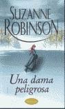 DAMA PELIGROSA UNA | 9788495752482 | ROBINSON, SUZANNE