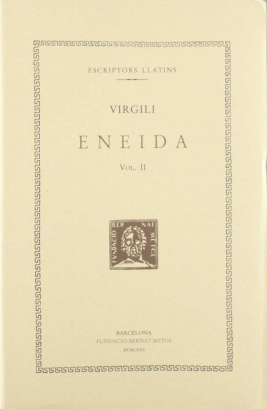 ENEIDA VOL. 2 DOBLE TEXT RUSTEGA | 9788472251090 | VIRGILI