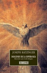 IMAGENES DE LA ESPERANZA | 9788474904765 | RATZINGER, JOSEPH