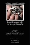 VIDA EXAGERADA DE MARTIN ROMAÑA, LA (LH) | 9788437617923 | BRYCE ECHENIQUE, ALFREDO