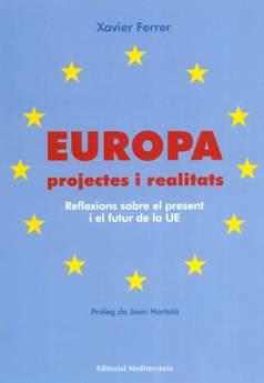 EUROPA PROJECTES I REALITATS | 9788483343487 | FERRER, XAVIER