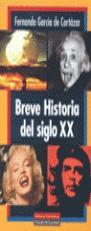 BREVE HISTORIA DEL SIGLO XX | 9788481092776 | GARCIA DE CORTAZAR, FERNANDO