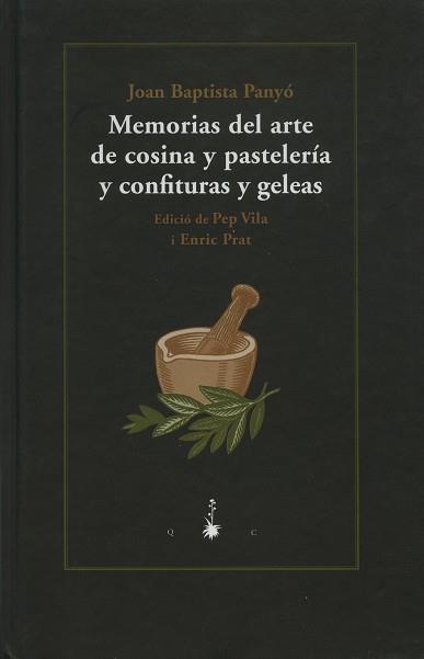 MEMORIAS DEL ARTE DE COSINA Y PASTELERIA Y CONFITURAS Y GELE | 9788477272915 | BAPTISTA PANYO, JOAN