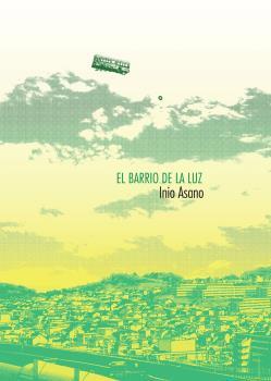 EL BARRIO DE LA LUZ | 9788467926552 | INIO ASANO