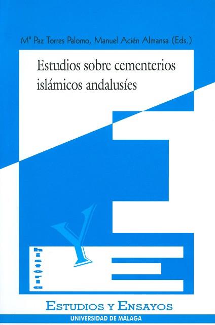 ESTUDIOS SOBRE CEMENTERIOS ISLAMICOS ANDALUSIES | 9788474965834 | TORRES PALOMO, MARIA DE LA PAZ ; ACIEN A