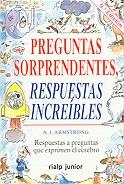 PREGUNTAS SORPRENDENTES, RESPUESTAS INCREIBLES | 9788432129964 | ARMSTRONG, A. J.