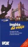 INGLES DE VIAJE GUIA VOX | 9788483325124 | 2417001