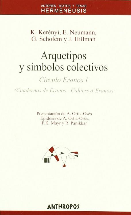 ARQUETIPOS Y SIMBOLOS COLECTIVOS CIRCULO ERANOS I | 9788476584354 | KERENYI, K.