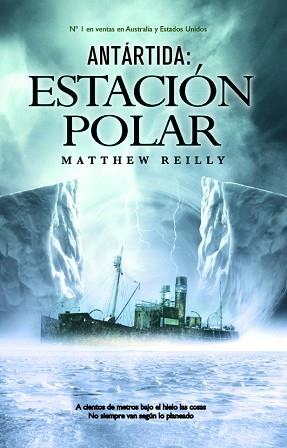 ESTACION POLAR ANTARTIDA | 9788498004960 | REILLY, MATTHEW