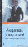 VIVES PARA TRABAJAR O TRABAJAS PARA VIVIR | 9788425515101 | LAMONT, GORDON; LAMONT, RONNI