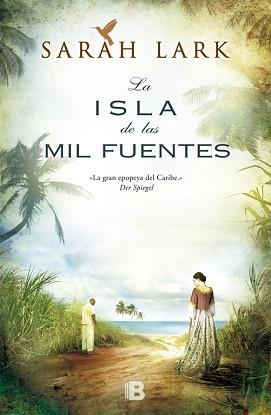 LA ISLA DE LAS MIL FUENTES | 9788466653237 | LARK, SARAH