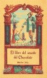 LIBRO DEL AMANTE DEL CHOCOLATE, EL RUST-2 | 9788476519264 | JOLLY, MARTINE