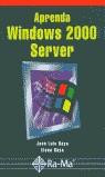 APRENDA WINDOWS 2000 SERVER | 9788478974658 | RAYA, JOSE LUIS