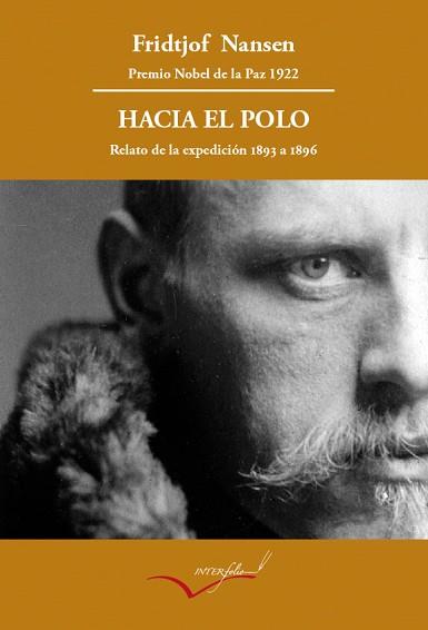 HACIA EL POLO. RELATO DE LA EXPEDICIÓN DEL FRAM DE 1893 A 1896. | 9788493695088 | NANSEN, FRIDTJOF