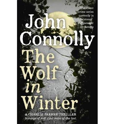 THE WOLF IN WINTER | 9781444755350 | CONNOLLY JOHN