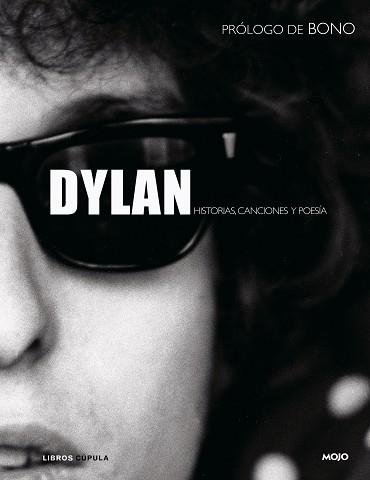 DYLAN HISTORIAS CANCIONES Y POESIA | 9788448048280 | MOJO