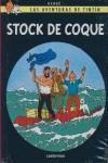 STOCK DE COQUE (LAS AVENTURAS DE TINTIN) | 9782203751743 | HERGE