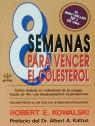 OCHO SEMANAS PARA VENCER EL COLESTEROL | 9788476402856 | KOWALSKI, ROBERT E.