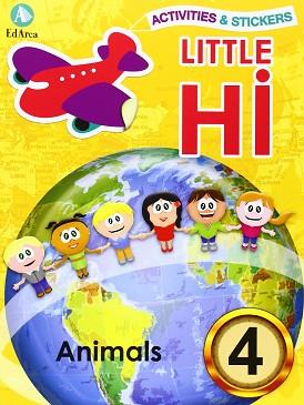 LITTLE HI¡ Nº 4  ANIMALS | 9788478875665 | AA VV