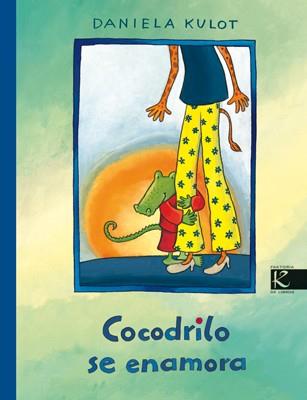 COCODRILO SE ENAMORA | 9788493512255 | KULOT, DANIELA (1966- )