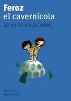 FEROZ EL CAVERNICOLA: SE VA DE VACACIONES | 9788424633424 | THIES, PAUL / TORRENT, MARC