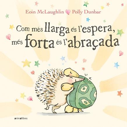 COM MÉS LLARGA ÉS L'ESPERA, MÉS FORTA ÉS L'ABRAÇADA | 9788418592522 | MCLAUGHLIN, EOIN