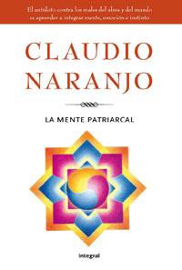 MENTE PATRIARCAL LA | 9788492981229 | NARANJO, CLAUDIO