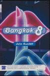 BANGKOK 8 | 9788496284135 | JOHN BURDETT