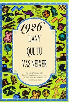 1926: L'ANY QUE TU VAS NEIXER (D04) | 9788488907110 | COLLADO BASCOMPTE, ROSA