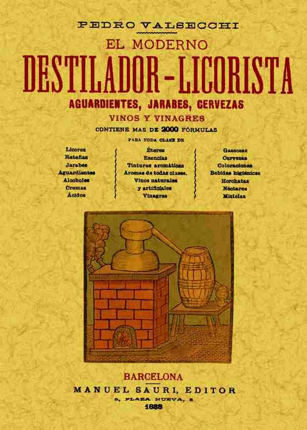 MODERNO DESTILADOR-LICORISTA | 9788495636027 | VALSECCHI, PEDRO PABLO