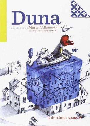 DUNA. DIARI D'UN ESTIU | 9788494159077 | VILLANUEVA, MURIEL / ORTA, FERRAN