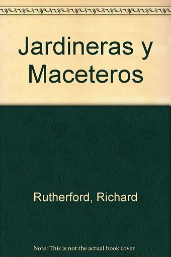 JARDINERAS Y MACETEROS | 9783829015271 | RUTHERFORD, RICHARD