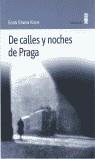 DE CALLES Y NOCHES DE PRAGA | 9788495587084 | KISCH, EGON ERWIN