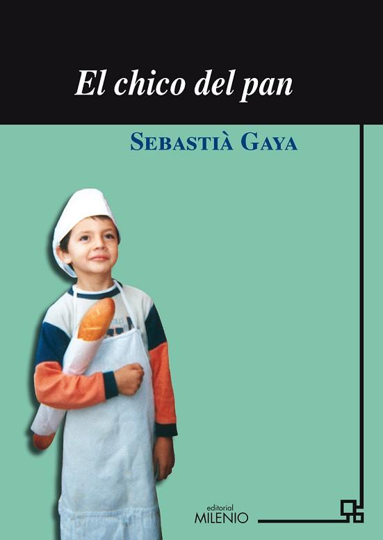 CHICO DEL PAN EL | 9788497432382 | GAYA, SEBASTIA