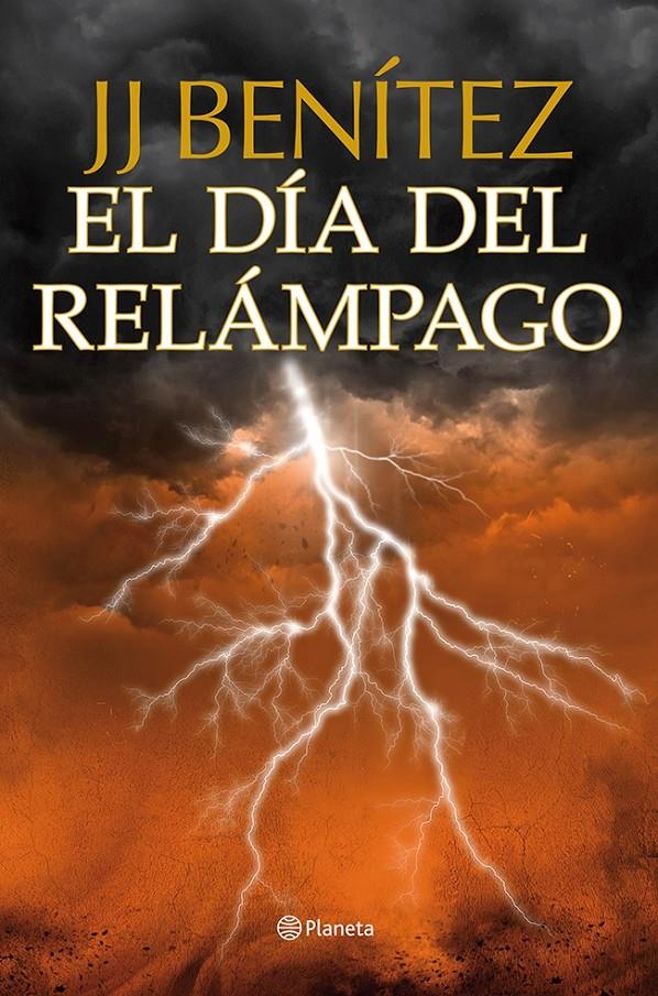 EL DÍA DEL RELÁMPAGO | 9788408112037 | J. J. BENÍTEZ