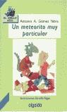 UN METEORITO MUY PARTICULAR | 9788476474891 | GOMEZ YEBRA, ANTONIO