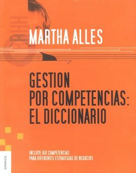 GESTION POR COMPETENCIAS EL DICCIONARIO | 9789506413644 | ALLES, MARTHA