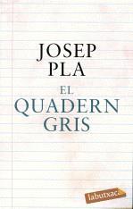 QUADERN GRIS EL | 9788492549580 | PLA, JOSEP