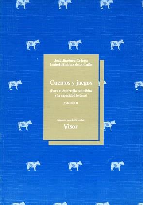 CUENTOS Y JUEGOS.VOL.II (PARA EL DESARROLLO DEL HA | 9788477742746 | JIMENEZ ORTEGA, JOSE ; JIMENEZ DE LA CAL