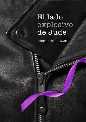 EL LADO EXPLOSIVO DE JUDE (LIBRO 1) | 9788490430361 | WILLIAMS,NICOLE