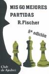 MIS 60 MEJORES PARTIDAS | 9788424504700 | FISHER, BOB